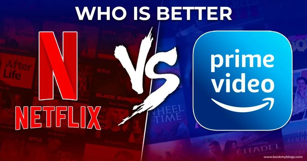 Netflix vs Amazon Prime: Which is Better?