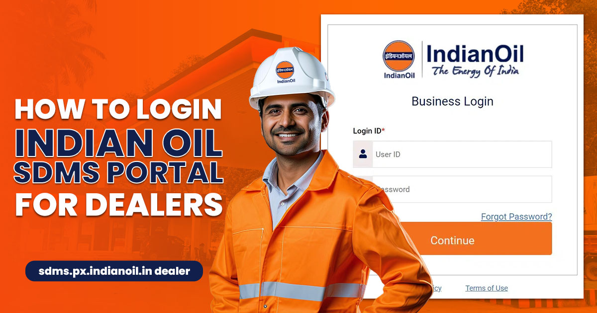 How to Login Indian Oil SDMS Portal for Dealers: sdms.px.indianoil.in dealer