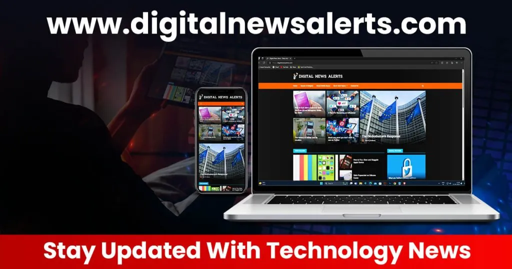 www digitalnewsalerts com: Stay Updated With Technology News