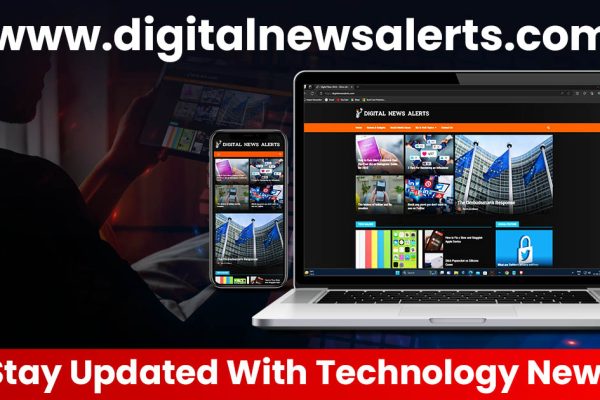 www digitalnewsalerts com: Stay Updated With Technology News