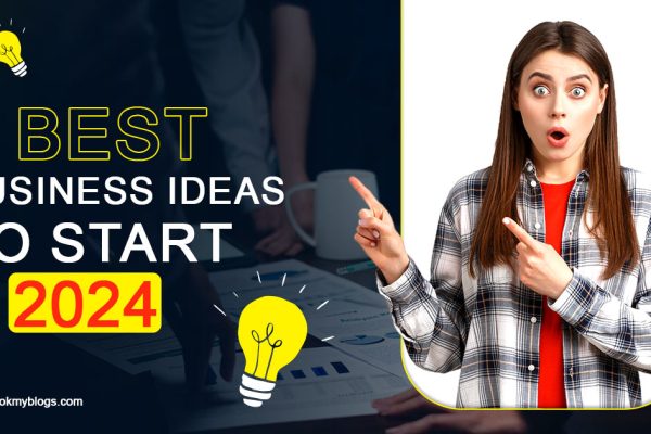 8 Best Business Ideas to Start in 2024