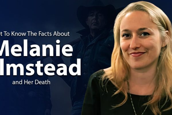 Get To Know The Facts About Melanie Olmstead and Her Death